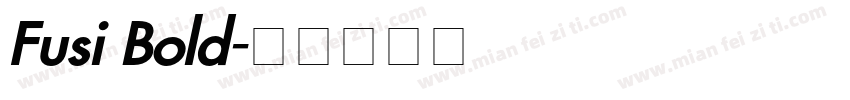 Fusi Bold字体转换